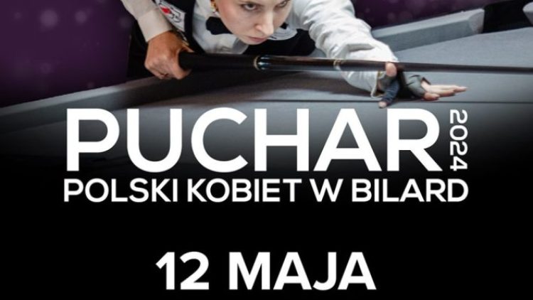 Puchar Polski Kobiet 2024 w Zakręconej Bili